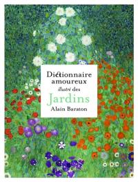 Dictionnaire amoureux illustré des jardins