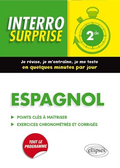 Espagnol 2de : points clés à maîtriser, exercices chronométrés et corrigés