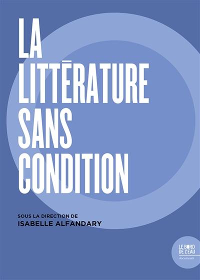 La littérature sans condition