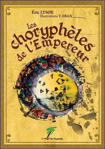 Les choryphèles de l'empereur