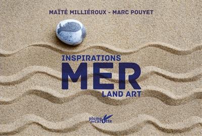 Mer : inspirations land art