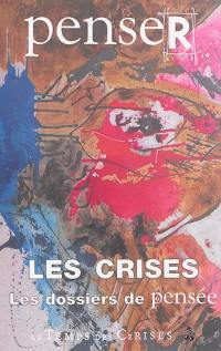 Penser les crises