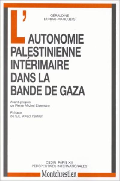 L'autonomie palestinienne intérimaire dans la bande de Gaza