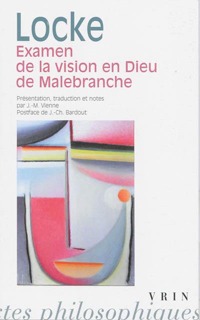 Examen de la vision en Dieu : et autres notes critiques concernant Malebranche