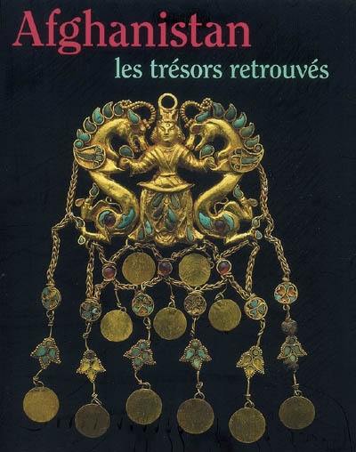 Afghanistan : les trésors retrouvés, collection du musée national de Kaboul : exposition, Paris, Musée des arts asiatiques-Guimet, 22 nov. 2006-13 mars 2007