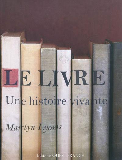 Le livre, une histoire vivante