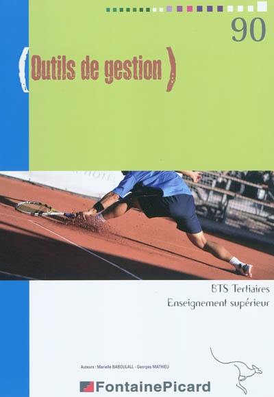 Outils de gestion : BTS tertiaires, enseignement supérieur