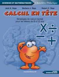 Calcul en tête : stratégies de calcul mental pour les élèves de 8 à 12 ans