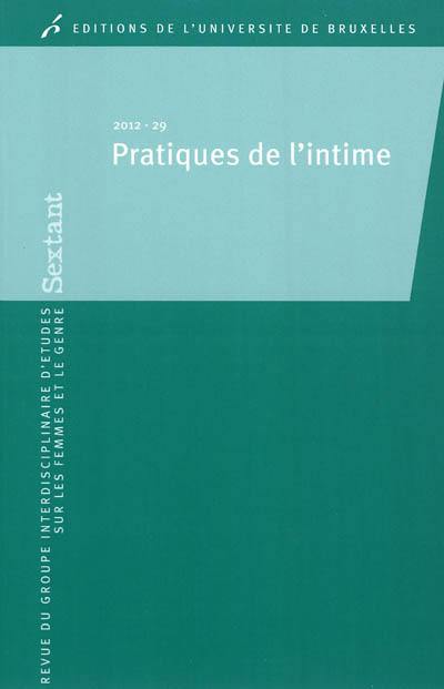 Sextant, n° 29. Pratiques de l'intime