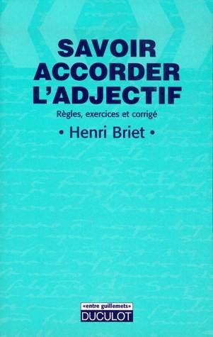 Savoir accorder l'adjectif : règles, exercices et corrigé