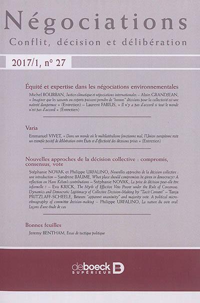 Négociations, n° 1 (2017). Equité et expertise dans les négociations environnementales. Fairness and expertise in environmental negotiations