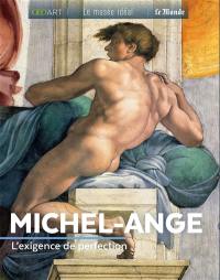 Michel-Ange : l'exigence de perfection