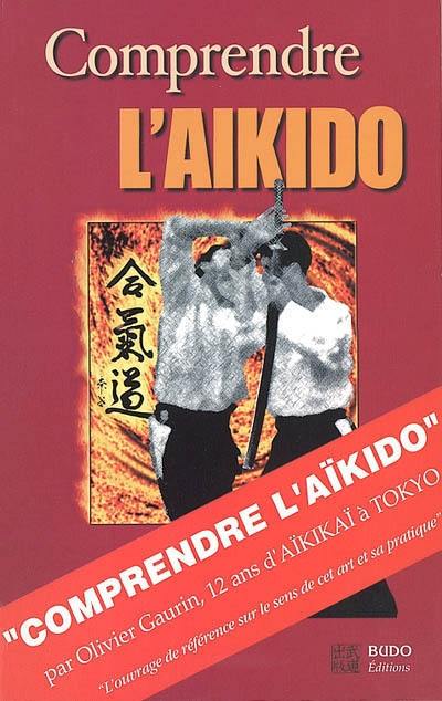 Comprendre l'aïkido