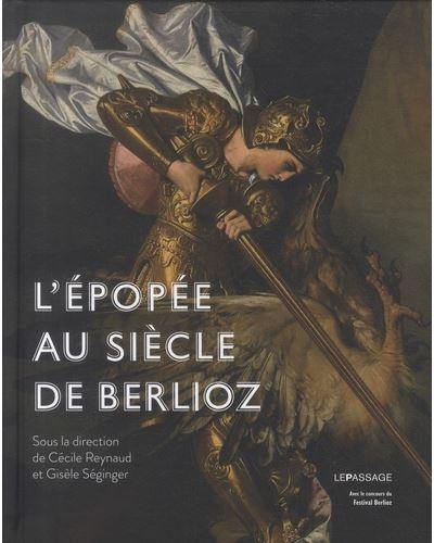 L'épopée au siècle de Berlioz