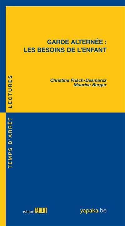 Garde alternée : les besoins de l'enfant