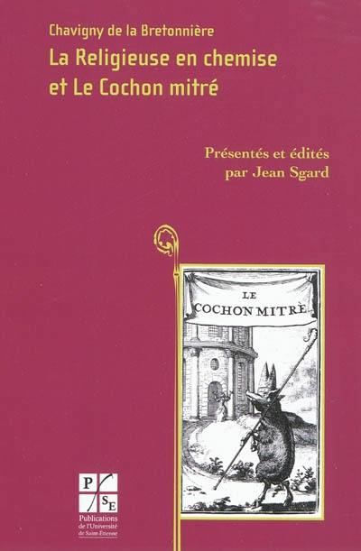 La religieuse en chemise. Le cochon mitré