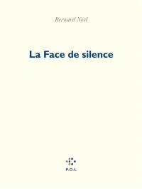 La face de silence