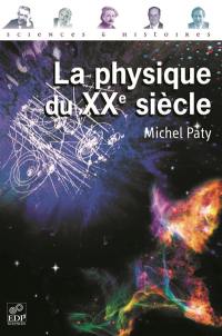 La physique du XXe siècle