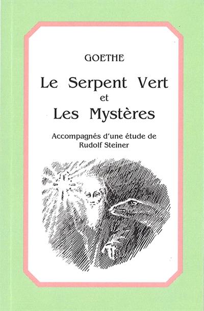 Le serpent vert. Les Mystères