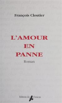 L'amour en panne