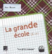 La grande école (le CP)