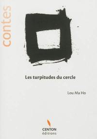 Les turpitudes du cercle : contes