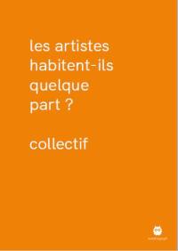 Les artistes habitent-ils quelque part ?