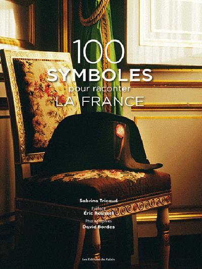 100 symboles pour raconter la France