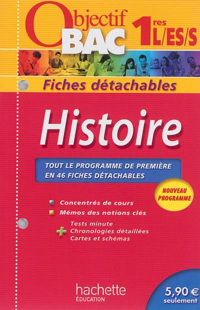 Histoire 1res L, ES, S : tout le programme de première en 46 fiches détachables