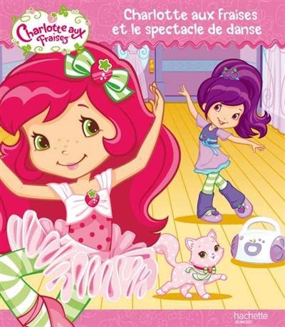 Charlotte aux fraises et le cours de danse