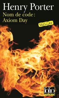 Nom de code, Axiom Day