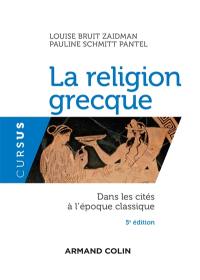 La religion grecque dans les cités à l'époque classique