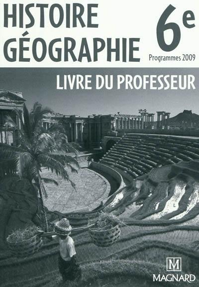 Histoire géographie 6e : livre du professeur