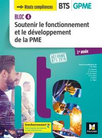 Bloc 4, soutenir le fonctionnement et le développement de la PME : BTS GPME 1re année : réforme BTS 2018