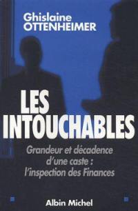 Les intouchables : grandeur et décadence d'une caste : l'inspection des Finances