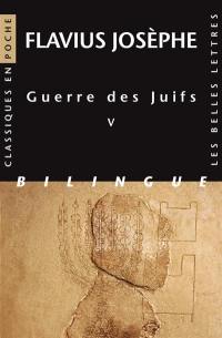 Guerre des Juifs. Livre V