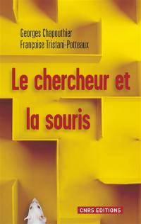 Le chercheur et la souris : la science à l'épreuve de l'animalité