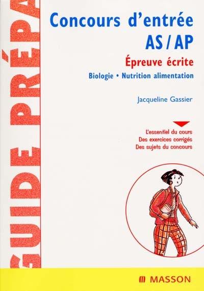 Concours d'entrée aides-soignants et auxiliaires de puériculture : épreuve écrite, biologie, nutrition alimentaire