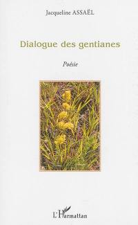 Dialogue des gentianes