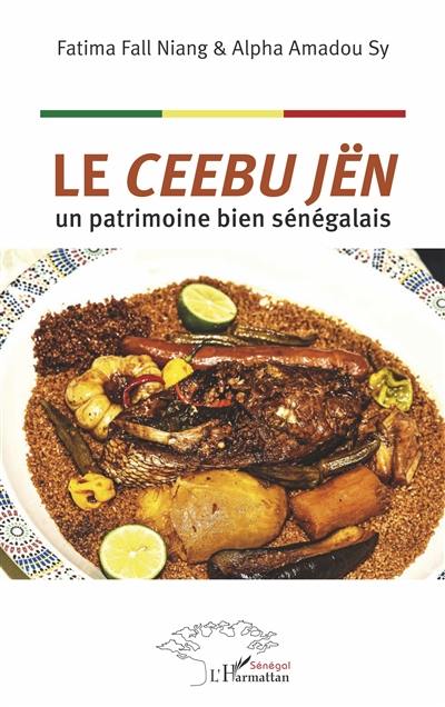 Le ceebu jën, un patrimoine bien sénégalais