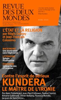 Revue des deux mondes, n° 3 (2020). Contre l'esprit de sérieux : Kundera : le maître de l'ironie