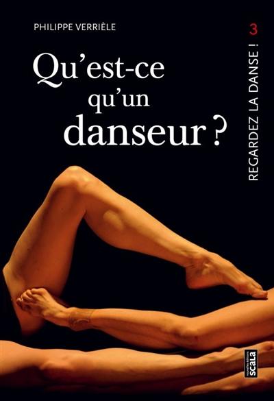 Regardez la danse. Vol. 3. Qu'est-ce qu'un danseur ?. Apologie du cours de danse : qu'est-ce qu'un danseur gros ?