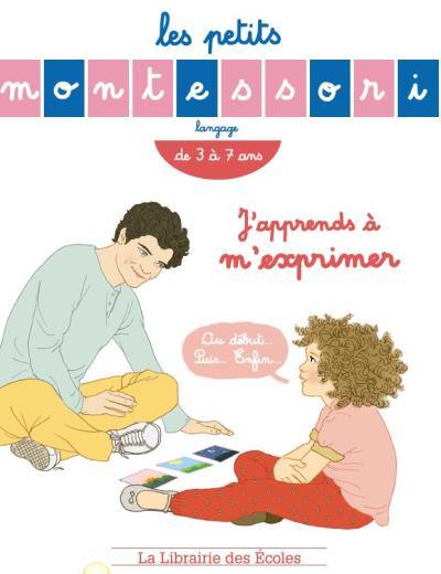 J'apprends à m'exprimer : de 3 à 7 ans