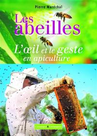 Les abeilles, l’oeil et le geste en apiculture