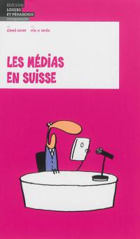 Les médias en Suisse