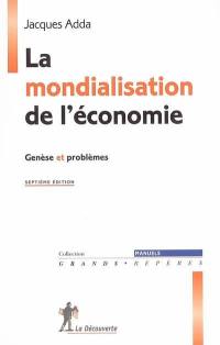 La mondialisation de l'économie : genèse et problèmes