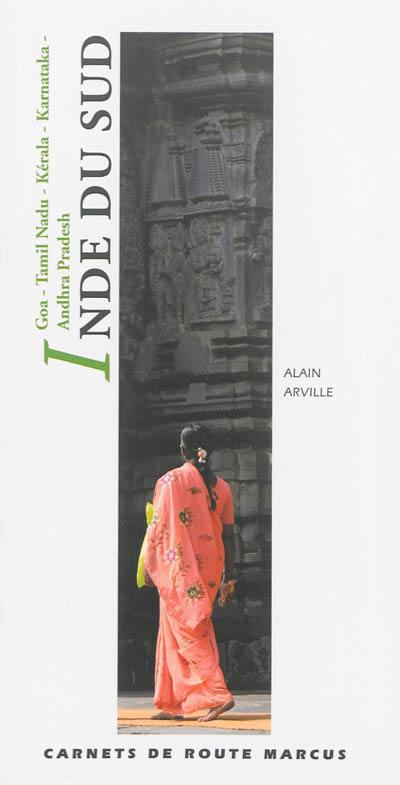 Inde du Sud : Goa, Tamil Nadu, Kérala, Karnataka, Andhra Pradesh