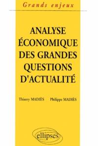 L'analyse économique des grandes questions d'actualité