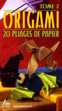 Origami. Vol. 2. 20 pliages de papier