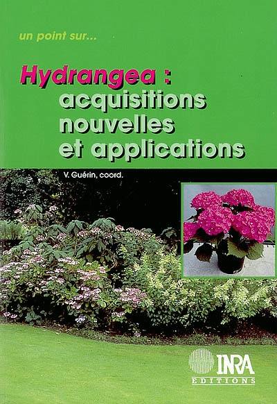 Hydrangea : acquisitions nouvelles et applications